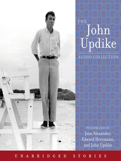 Title details for The John Updike Audio Collection by John Updike - Wait list